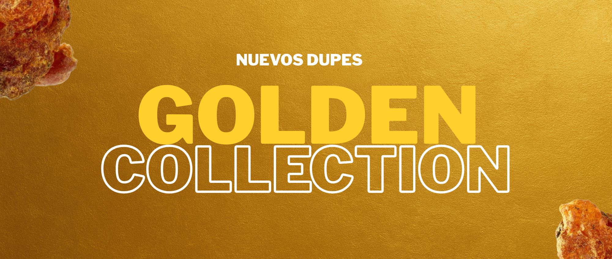 Golden Collection – Los 5 nuevos dupes de Senthia
